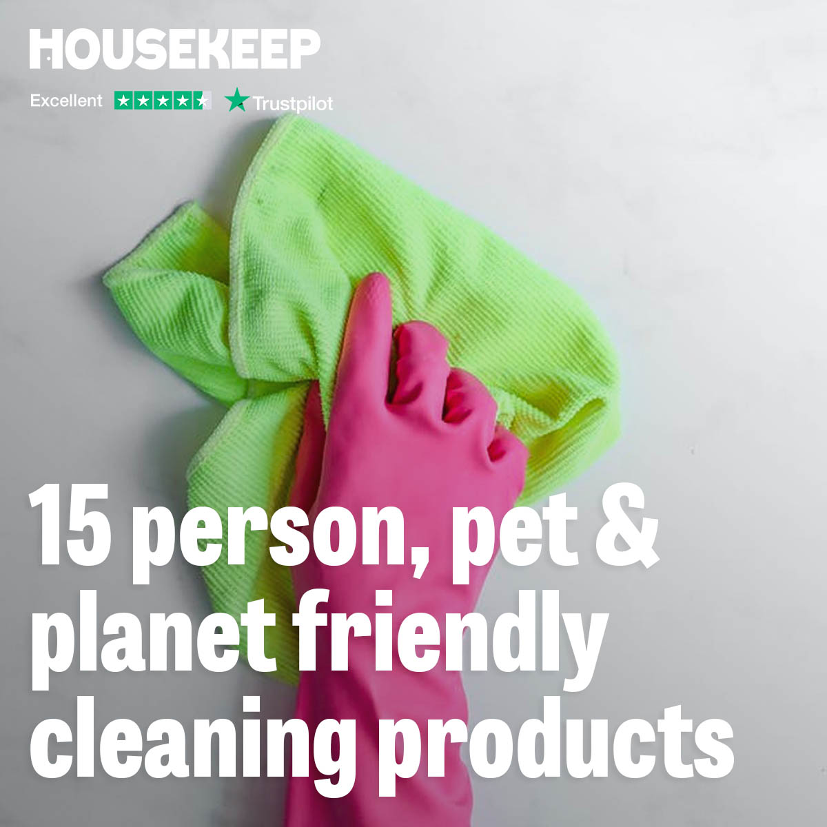 15 Person, Pet and Planet-Friendly Cleaning Products You Need