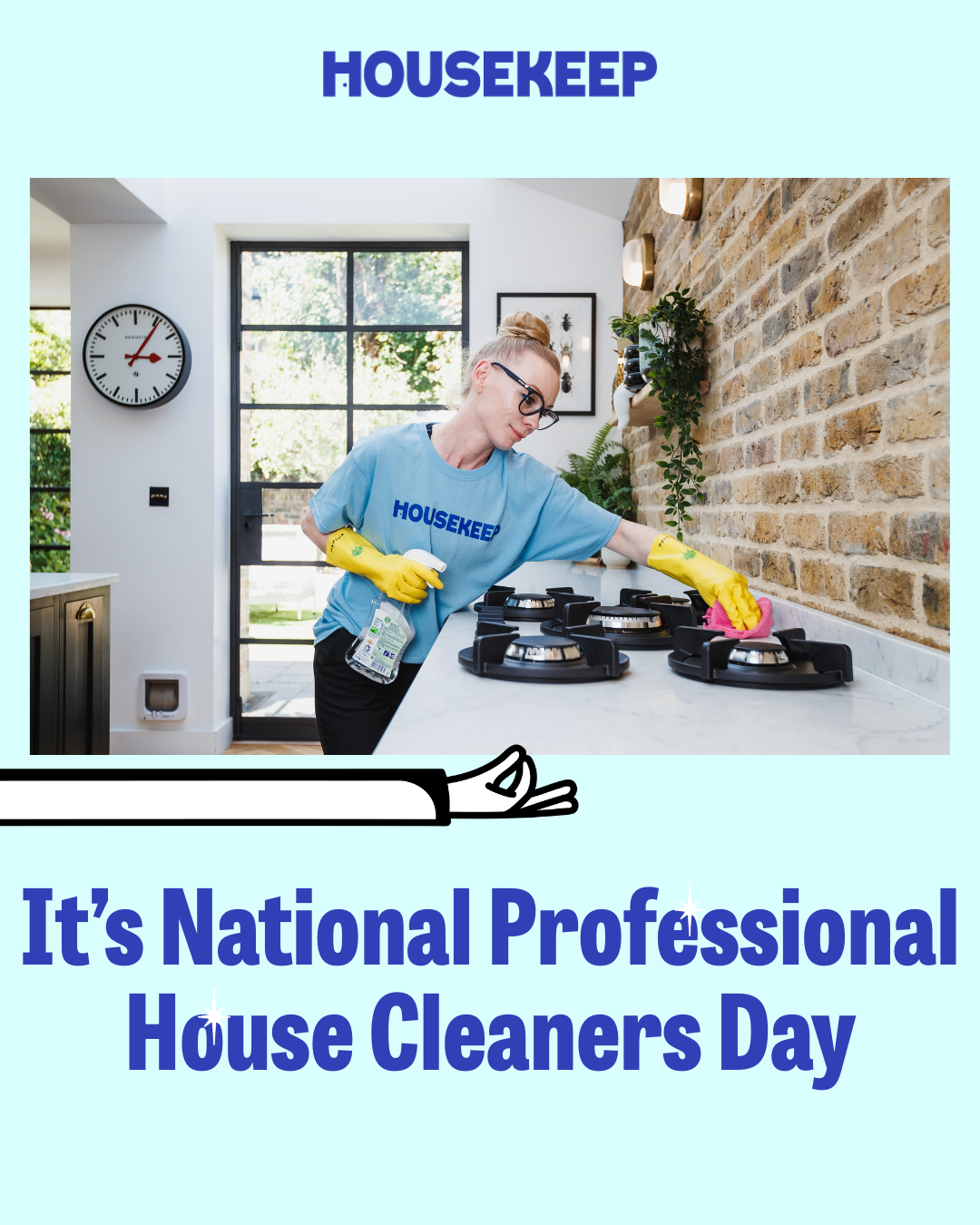 Today is National Professional House Cleaners Day