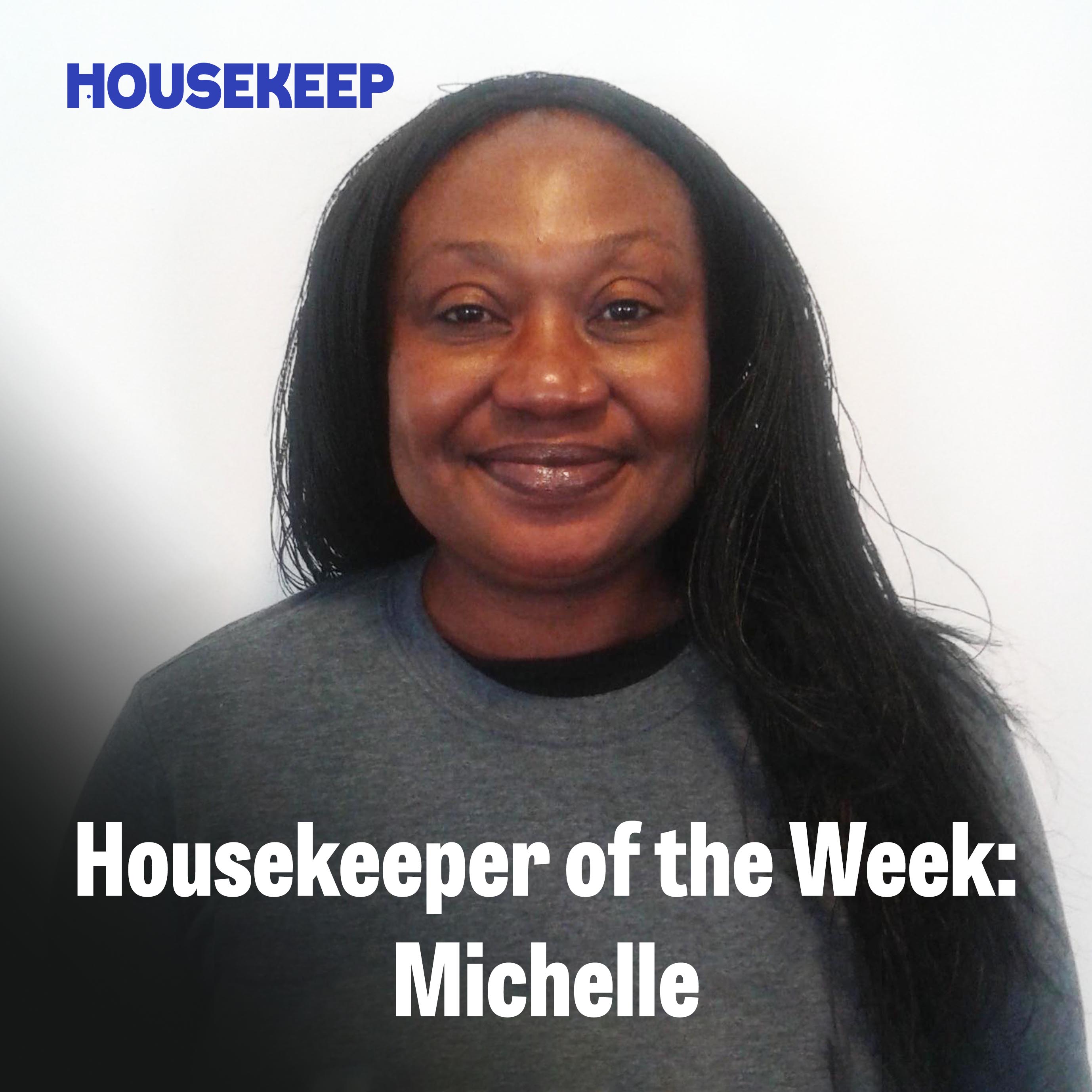 Housekeeper of the Week: Michelle