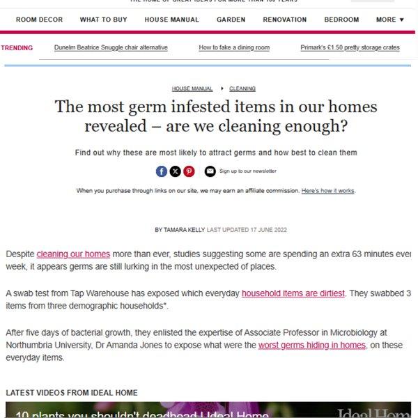 Ideal Home - The most germ infested items in our homes revealed - are we cleaning enough?