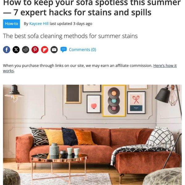 Tom's guide - How to keep your sofa spotless this summer - 7 expert hacks of stains & spills