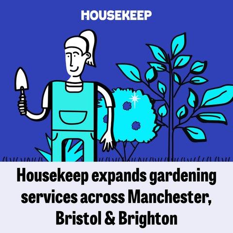 Housekeep expands gardening services across Manchester, Bristol and Brighton