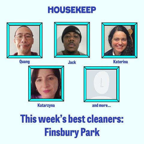 This week's best cleaners: Finsbury Park