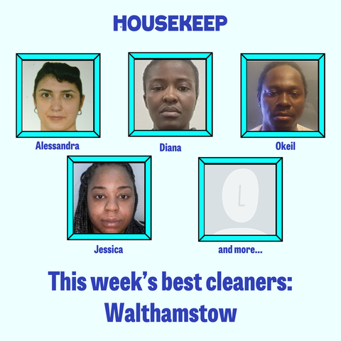 This week's best cleaners: Walthamstow