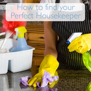 Housekeep How To: Find the Perfect Housekeeper